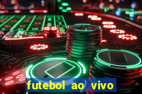 futebol ao vivo assistir no celular futemax